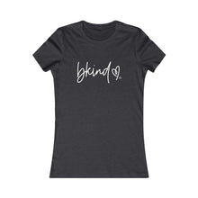 Load image into Gallery viewer, Bluhumun  BKind Women's Fitted Short Sleeve T-Shirt