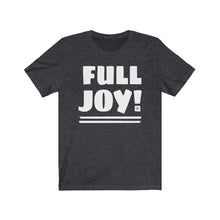 Load image into Gallery viewer, Bluhumun Full Joy Unisex Short Sleeve T-Shirt
