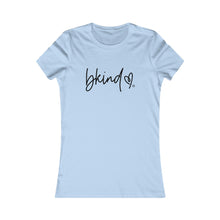 Load image into Gallery viewer, Bluhumun  BKind Women&#39;s Fitted Short Sleeve T-Shirt
